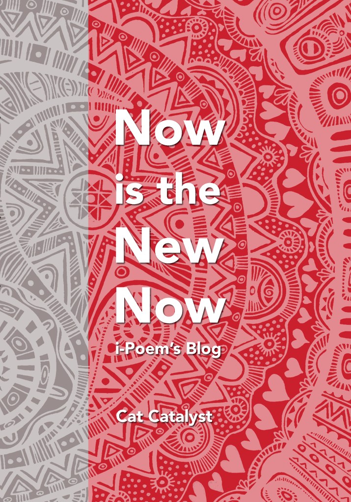 Now is the New Now: ePub by Cat Catalyst